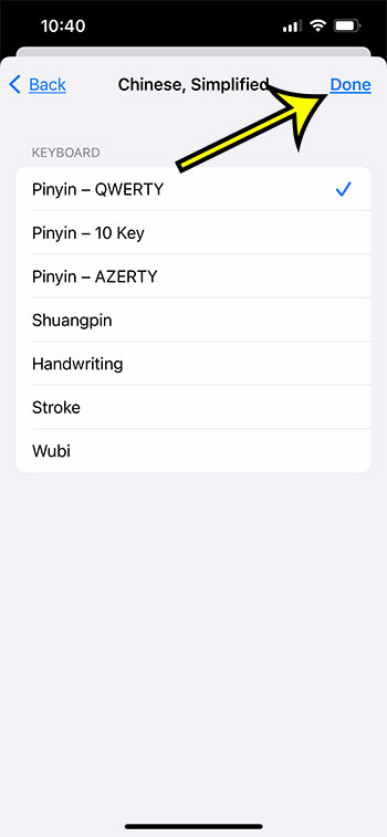 select a Chinese keyboard variation, then tap Done