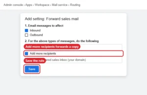 Admin console routing rule with Add more recipients selected for inbound mail