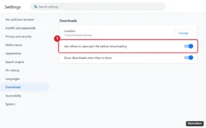 Browser Settings Downloads page with the Ask where to save each file before downloading switch turned on and highlighted, below the download location and Change button