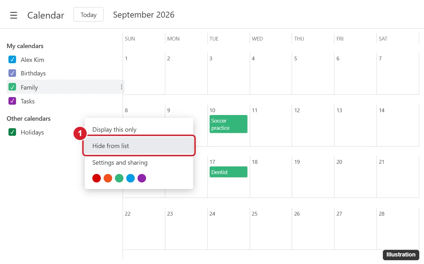 How to Remove the Family Calendar From Google Calendar 1 Online calendar with the Family calendar options menu open in the My calendars list, showing Display this only, Hide from list and Settings and sharing, with Hide from list highlighted