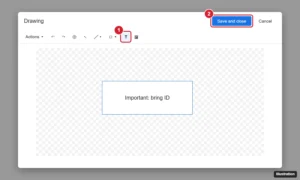 Google Docs Drawing window with the Text box tool highlighted and the Save and close button
