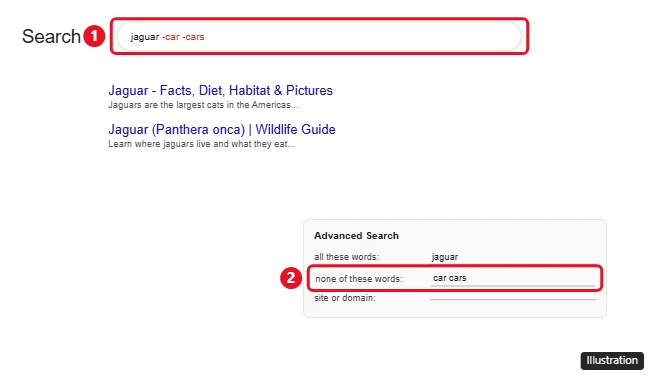 How to Exclude Words From a Google Search 1 Google search box with the query jaguar -car -cars and Advanced Search none of these words field highlighted