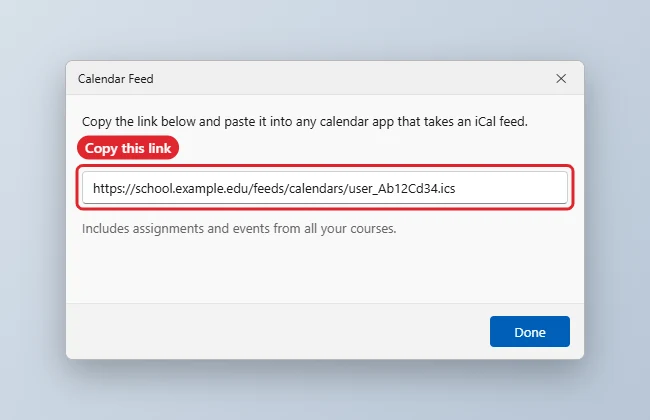 How to Add Your Canvas Calendar to Google Calendar 1 Course calendar Calendar Feed dialog with the feed link highlighted