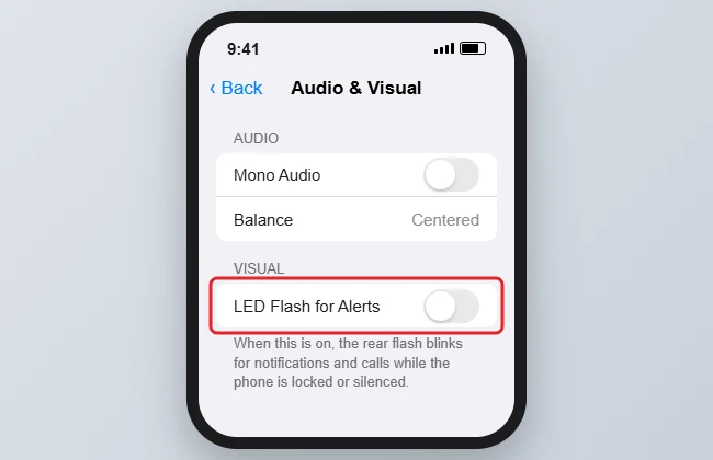 How to Stop the iPhone Light From Flashing for Alerts 1 Phone Audio and Visual accessibility settings with the LED Flash for Alerts toggle switched off and highlighted