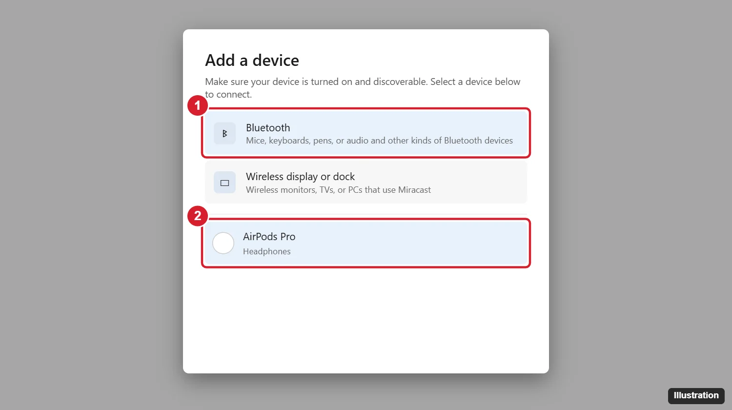 How to Connect AirPods to Windows 1 Windows Add a device window with Bluetooth selected and AirPods listed as a device to pair