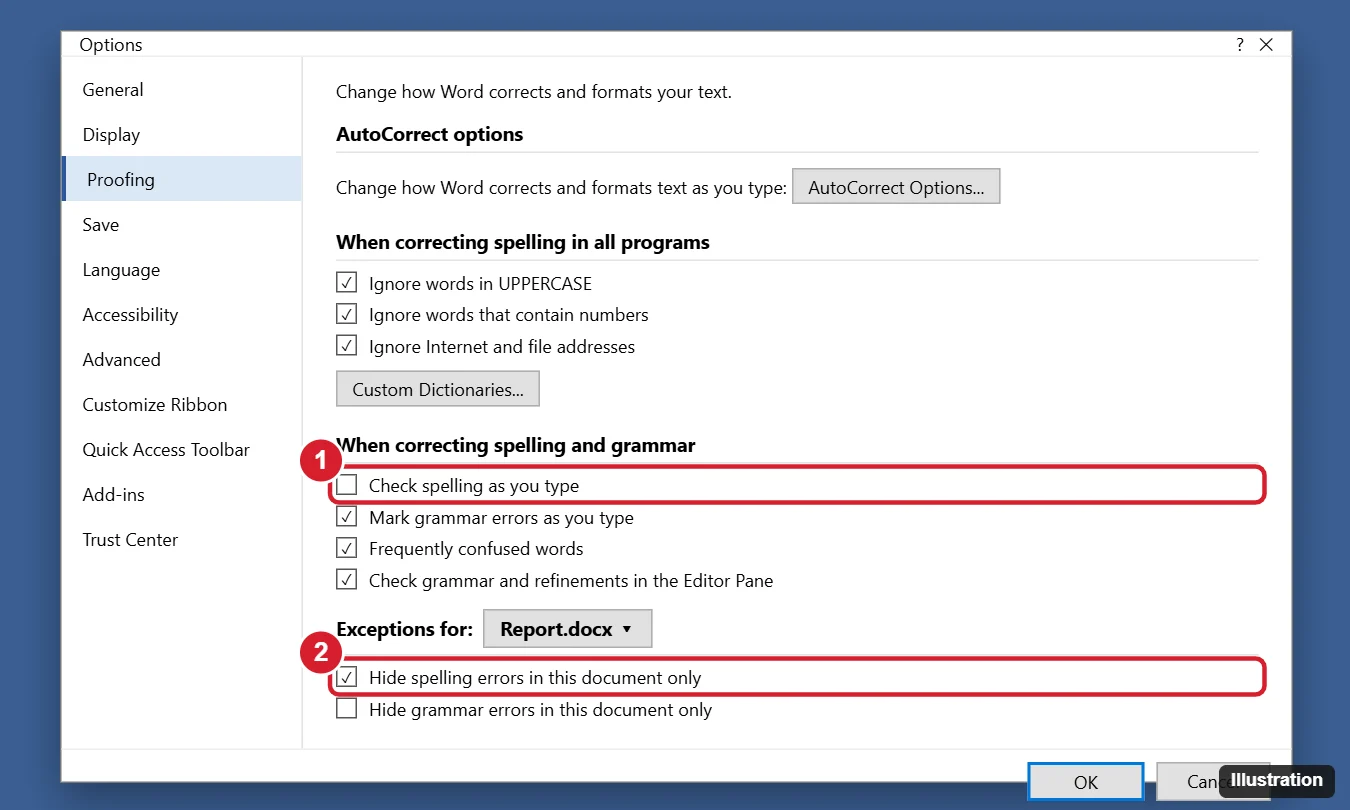 How to Remove Red Lines in Word (Spelling Underlines and More) 1 Word Options Proofing page with the Check spelling as you type option and the Hide spelling errors in this document only option highlighted